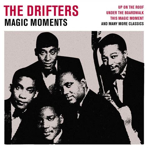 The Drifters' Magic Moments: A Reflection on Their Impact on Music and Society